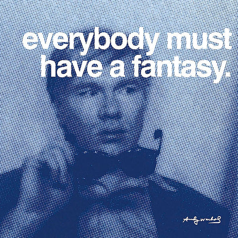 Everybody must have a fantasy Poster