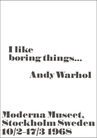 I like boring things... Poster