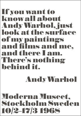 If you want to know all about Andy Warhol... Poster