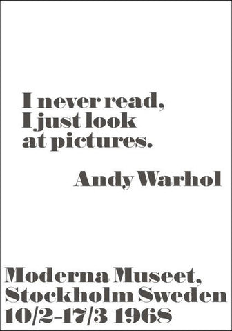 I never read, I just look at pictures. Poster